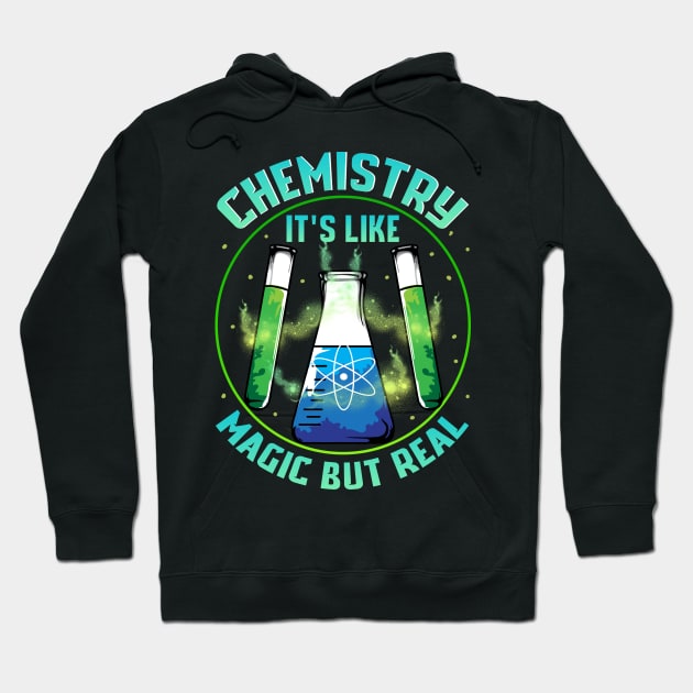 Funny Chemistry It's Like Magic But Real Hoodie by theperfectpresents